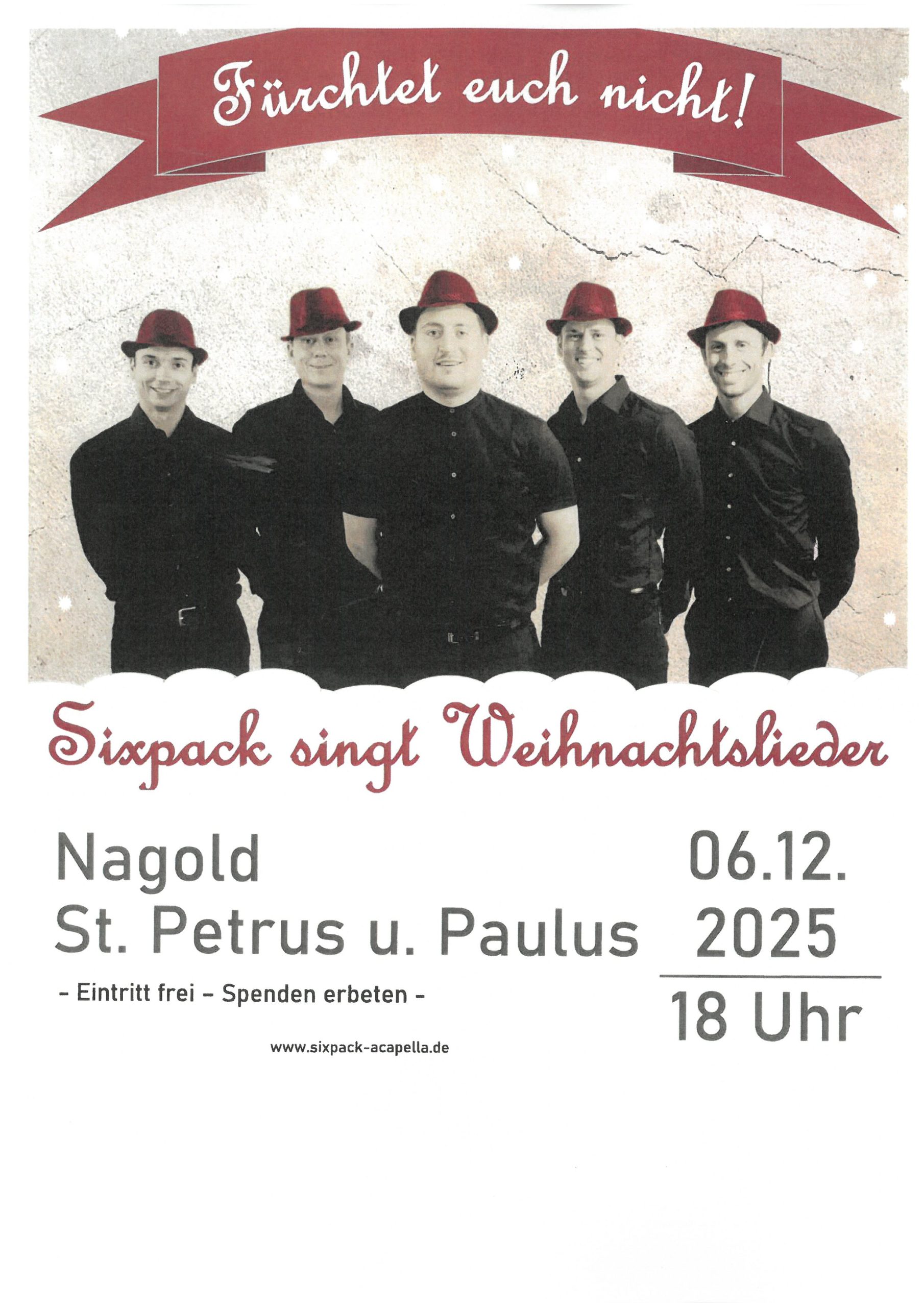 Sixpack singt Weihnachtslieder am 06.12.2025 um 18 Uhr in der St. Petrus und Paulus Kirche in Nagold